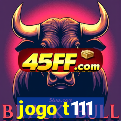 jogo t111